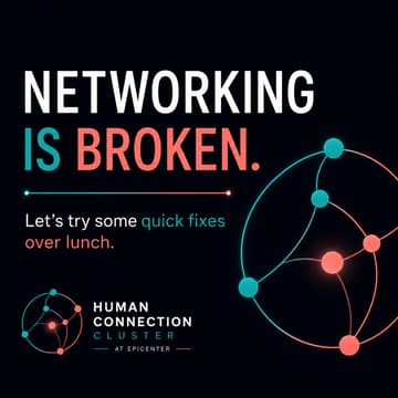 Cover Image for Networking is Broken. Let’s try some quick fixes over lunch.