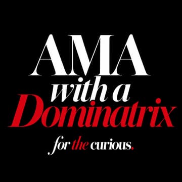 Cover Image for AMA with a Dominatrix