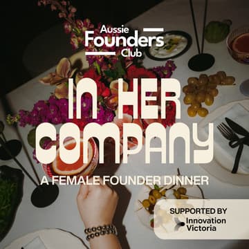 Cover Image for In Her Company - A dinner for women and non-binary founders & start-up leaders