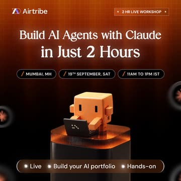 Cover Image for Build AI Agents With Claude In Just 2 Hours - Mumbai Edition