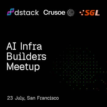 Cover Image for AI Infra Builders Meetup with dstack, Crusoe, and SGLang