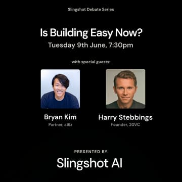 Cover Image for Slingshot AI Debate Series June 2026: Is Building Easy Now?