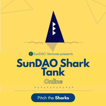 Cover Image for SunDAO Shark Tank by SunDAO Ventures