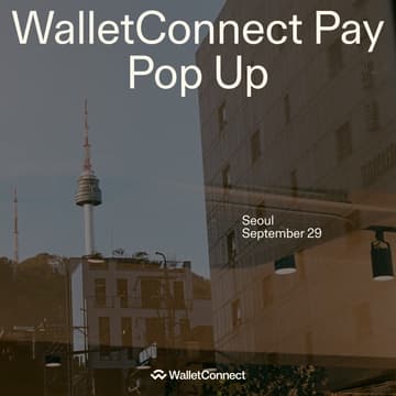 Cover Image for WalletConnect Pay Korea Pop-Up @ KBW