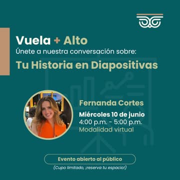 Cover Image for Vuela + Alto: Tu historia en diapositivas: cómo crear un Deck Personal con Canva