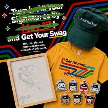 Cover Image for Pick Up Your Swag After the Emergency Rally for Transit and Housing in San Francisco