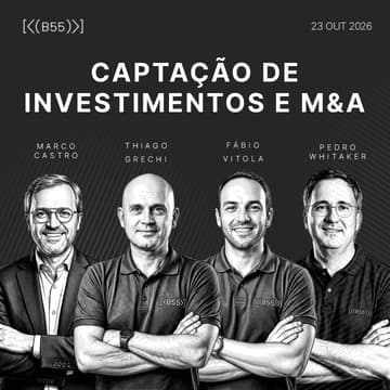 Cover Image for B55 | Mentoria - Captação de Investimentos e M&A