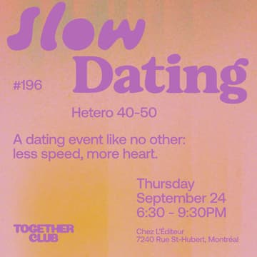 Cover Image for Slow Dating Montréal #196 (Hétéro 40-50) 💛