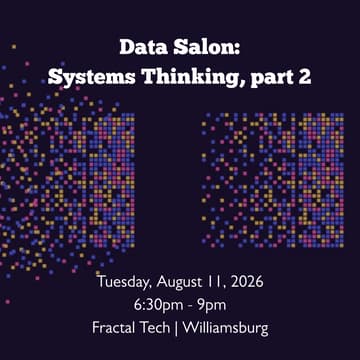 Cover Image for Data Salon: Systems Thinking, part 2