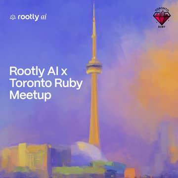 Cover Image for Rootly AI x Toronto Ruby Meetup