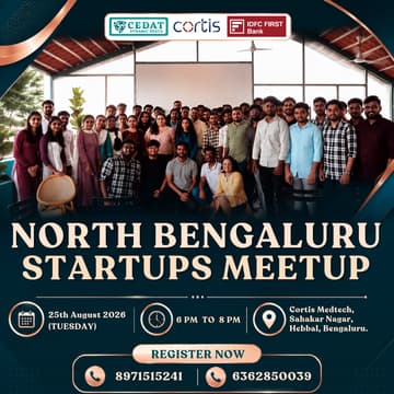 Cover Image for North Bengaluru Startups Meetup by CEDAT