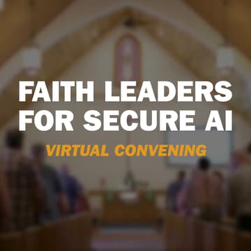 Cover Image for Virtual Convening: Faith Leaders for Secure AI