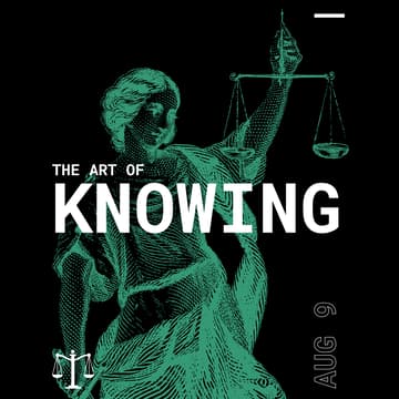 Cover Image for The Art of Knowing: Part 7