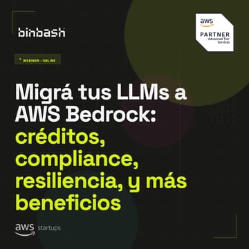 Cover Image for Migrá tus LLMs a AWS Bedrock: créditos, compliance, resiliencia, y más beneficios