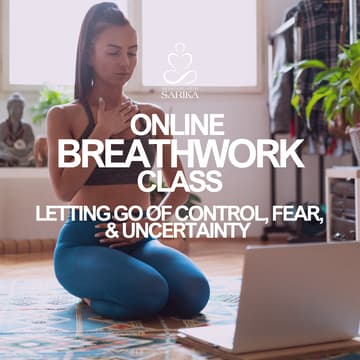 Cover Image for Online Breathwork Class: Letting Go of Control, Fear, & Uncertainty
