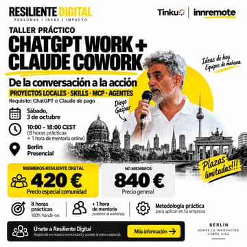 Cover Image for SACA PARTIDO A CHATGPT Y CLAUDE: DE LA CONVERSACIÓN A LA ACCIÓN. IA agéntica y automatización. Berlín (8 h + 1h mentoría online)