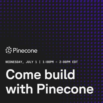 Cover Image for Come build with Pinecone