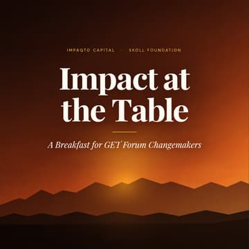 Cover Image for Impact at the Table - A Breakfast for GET Forum Changemakers