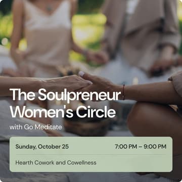 Cover Image for The Soulpreneur Women’s Circle with Go Meditate