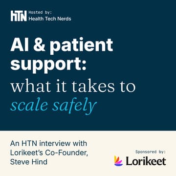 Cover Image for AI & Patient Support: What It Takes to Scale Safely | An HTN interview with Lorikeet’s Co-Founder
