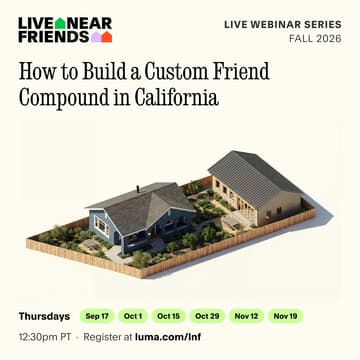 Cover Image for How to Build a Custom Friend Compound in California (Using New Zoning Laws)
