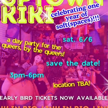 Cover Image for UPTOWN KIKI: celebrating one year of soft(spaces)!!! 🎉