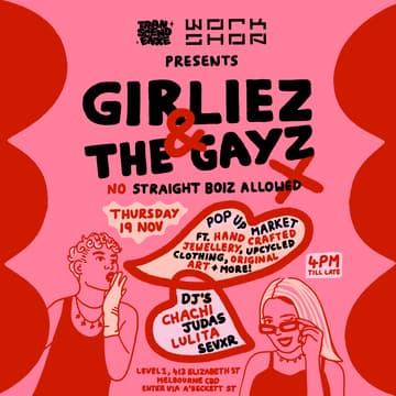 Cover Image for Girliez & The Gayz: Pop Up Market + Live DJ's