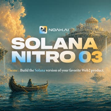 Cover Image for NoahAI Nitro 03: Web2 Idea → Onchain Product