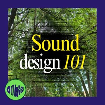 Cover Image for Ombie's Sound Design 101