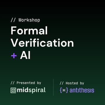 Cover Image for Formal Verification + AI: Midspiral's Practical Approach to Bug-Free Code