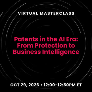 Cover Image for [Virtual masterclass] Patents in the AI Era: From Protection to Business Intelligence