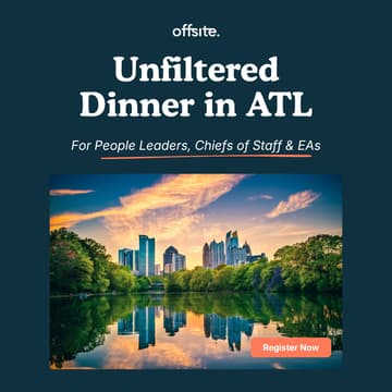 Cover Image for "Unfiltered" Dinner for People Leaders, Chiefs of Staff & EAs | ATL