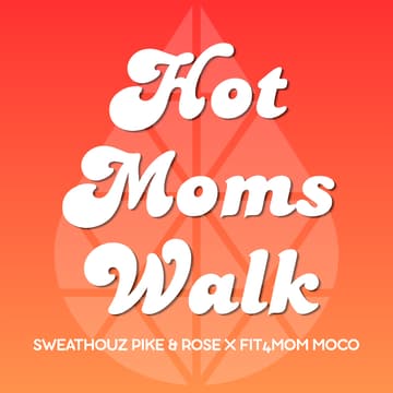 Cover Image for Hot Moms Walk: FIT4MOM X SWTHZ