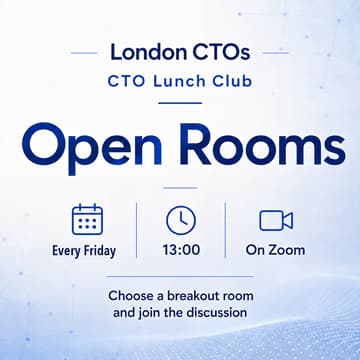 Cover Image for London CTOs Lunch Club - Open Rooms