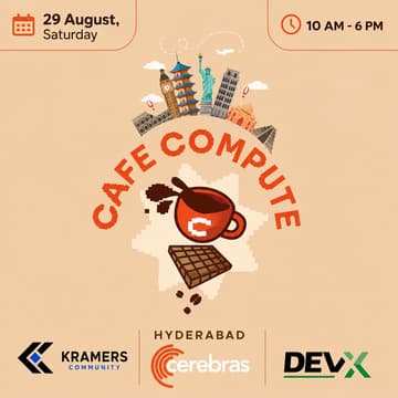 Cover Image for Cafe Compute Meetup: Cerebras Hyderabad x Kramer's Community