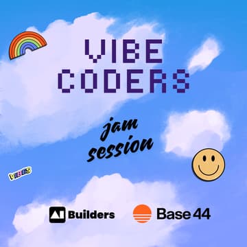 Cover Image for Vibe Coders Jam Session: feat. Base44