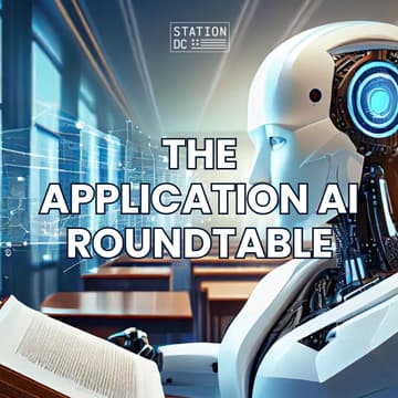 Cover Image for The Application AI Roundtable (STATION DC MEMBERS ONLY)