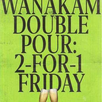 Cover Image for Wanakam Double Pour: 2-for-1 Friday! ☕🍷