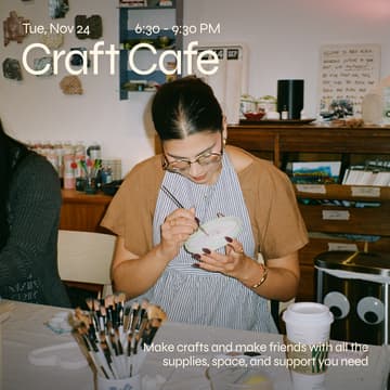 Cover Image for Craft Cafe: Make friends, Make crafts