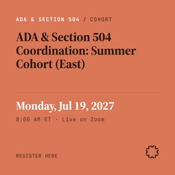 Cover Image for ADA & Section 504 Coordination — Summer cohort (East)
