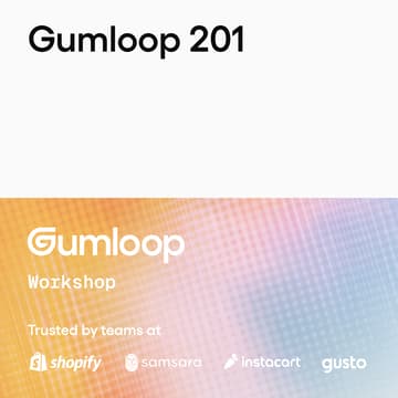 Cover Image for Gumloop 201: Make Your Agents Multiplayer