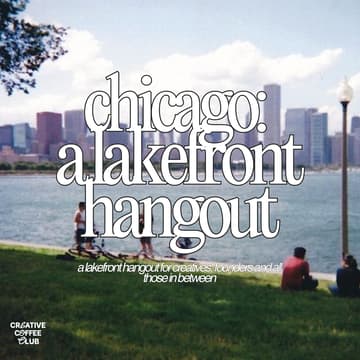 Cover Image for tuesdays: a lakefront hangout in chicago for creatives + founders