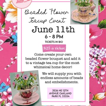 Cover Image for Beaded Flower Teacup Event 🎀