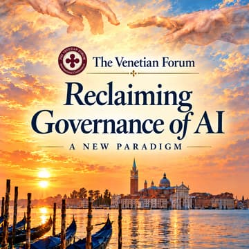 Cover Image for The Venetian Forum: Reclaiming Governance of AI - A New Paradigm