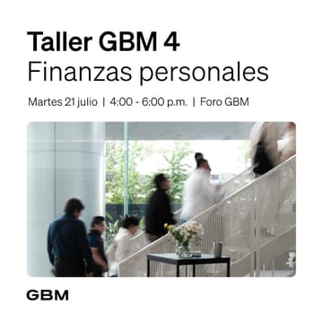 Cover Image for Taller GBM 4 | Finanzas personales