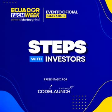 Cover Image for Steps with Investors: Las Peñas by Codelaunch [Guayaquil] 📌