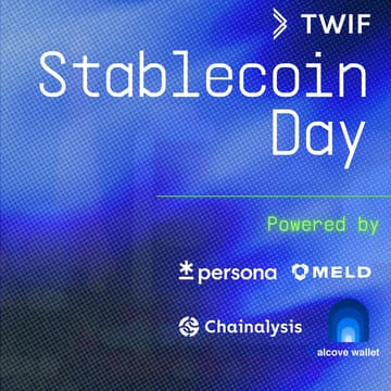 Cover Image for TWIF Stablecoin Day powered by Alcove Wallet, Chainalysis, Meld & Persona