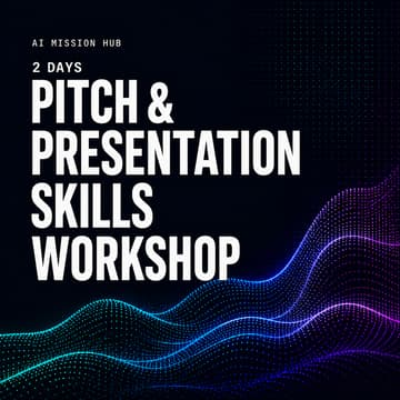 Cover Image for 2 Days Pitch & Presentation Skills Workshop — 24 & 25 September