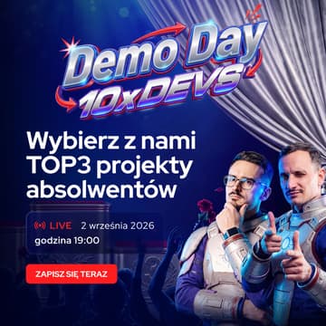 Cover Image for Demo Day LIVE: zobacz 9 najlepszych projektów absolwentów 10xDevs!