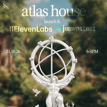 Cover Image for atlas house launch w/ eleven labs